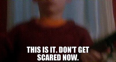 this is it don't get scared now gif|Don T Get Scared GIFs .